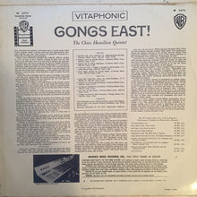 Carica l&#39;immagine nel visualizzatore di Gallery, The Chico Hamilton Quintet : Gongs East! (LP, Album, Mono)
