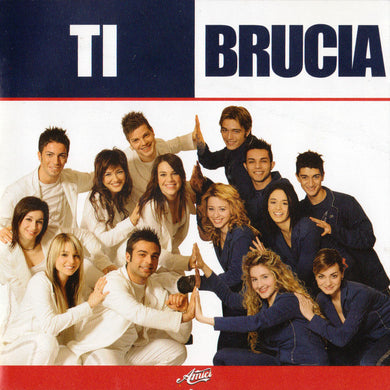 Various : Amici - Ti Brucia (CD, Comp)