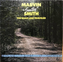 Carica l&#39;immagine nel visualizzatore di Gallery, Marvin &quot;Smitty&quot; Smith : The Road Less Traveled (LP)
