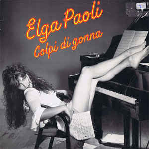 Elga Paoli : Colpi Di Gonna (CD, Album)