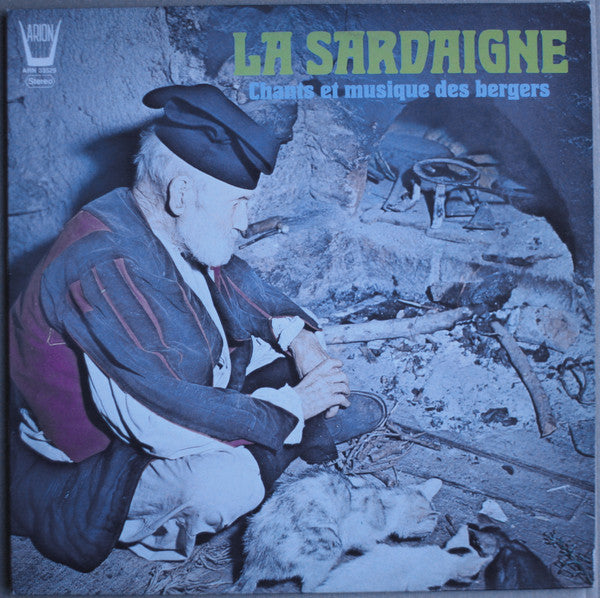 Il Coro Di Neoneli : La Sardaigne - Chants Et Musique De Bergers (LP)