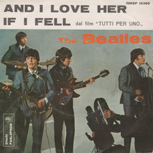 Carica l&#39;immagine nel visualizzatore di Gallery, The Beatles : And I Love Her / If I Fell (7&quot;, Single, dar)
