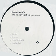 Carica l&#39;immagine nel visualizzatore di Gallery, Penguin Cafe : The Imperfect Sea (LP, Album)

