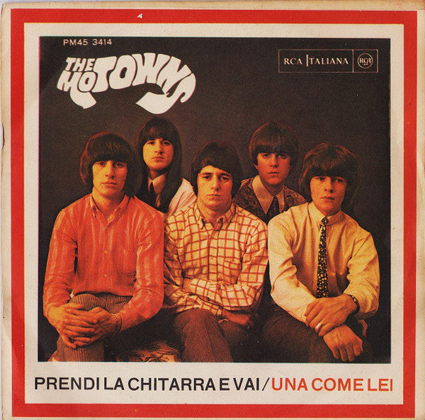 The Motowns : Prendi La Chitarra E Vai / Una Come Lei (7