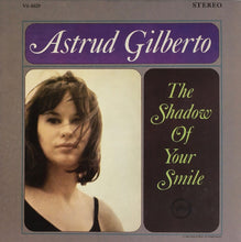 Carica l&#39;immagine nel visualizzatore di Gallery, Astrud Gilberto : The Shadow Of Your Smile (CD, Album, Ltd, RE, RM, Pap)
