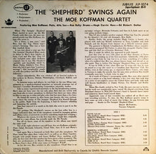 Carica l&#39;immagine nel visualizzatore di Gallery, Moe Koffman Quartette : The &quot;Shepherd&quot; Swings Again (LP, Album, Mono)
