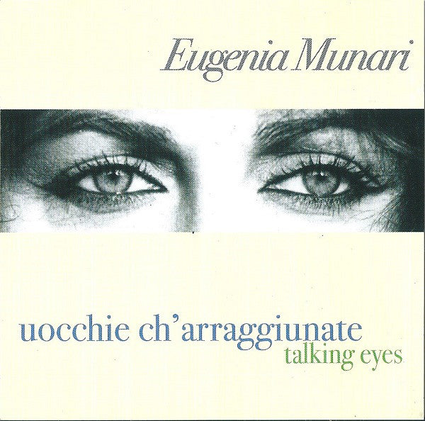 Eugenia Munari : Uocchie Ch'Arraggiunate - Talking Eyes (CD)
