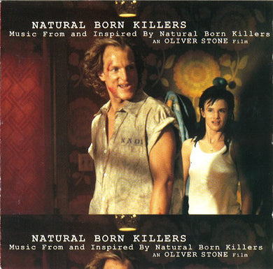 Various : Natural Born Killers - Music From And Inspired By Natural Born Killers - An Oliver Stone Film (CD, Comp, P/Mixed)
