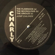 Carica l&#39;immagine nel visualizzatore di Gallery, The Orioles / The Moonglows / The Flamingos : Jump Children (LP, Comp)

