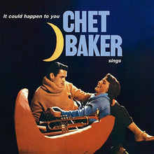 Carica l&#39;immagine nel visualizzatore di Gallery, Chet Baker : It Could Happen To You - Chet Baker Sings (LP, Album, Dlx, RE, 180)
