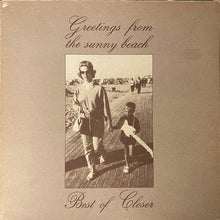 Carica l&#39;immagine nel visualizzatore di Gallery, Various : Greetings From The Sunny Beach - Best Of Closer (LP, Album, Comp, GAT)
