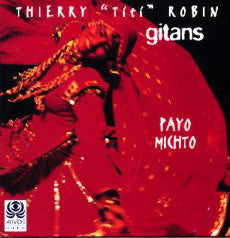 Thierry Robin : Gitans - Payo Michto (CD, Album)