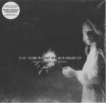 Carica l&#39;immagine nel visualizzatore di Gallery, Mary Chapin Carpenter : The Things That We Are Made Of (LP, Album)
