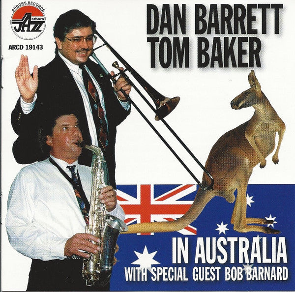 Dan Barrett (3), Tom Baker (18) With Special Guest Bob Barnard : In Australia (CD, Album)