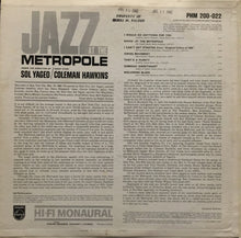 Carica l&#39;immagine nel visualizzatore di Gallery, Sol Yaged / Coleman Hawkins : Jazz At The Metropole (LP, Album, Mono, Promo)
