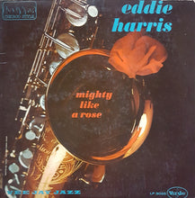 Carica l&#39;immagine nel visualizzatore di Gallery, Eddie Harris : Mighty Like A Rose (LP, Album, Mono, Mic)
