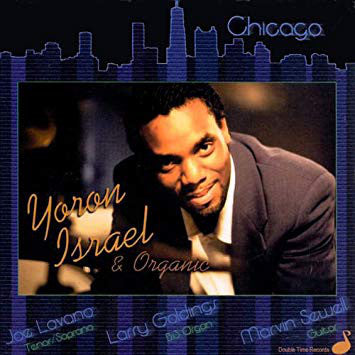 Yoron Israel & Organic (22) : Chicago (CD, Album)