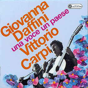 Giovanna Daffini / Vittorio Carpi : Una Voce, Un Paese  (CD, Album, RE)