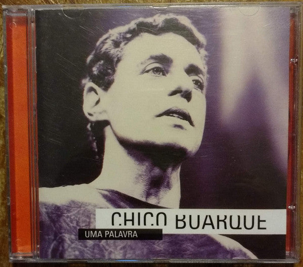 Chico Buarque : Uma Palavra (CD, Album, RE, RP)
