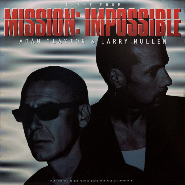 Adam Clayton & Larry Mullen : Theme From Mission: Impossible (12