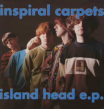 Inspiral Carpets : Island Head E.P. (12