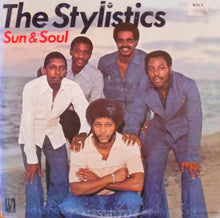 Carica l&#39;immagine nel visualizzatore di Gallery, The Stylistics : Sun &amp; Soul (LP, Album)
