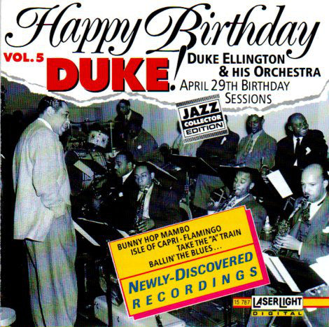 Duke Ellington And His Orchestra : Happy Birthday, Duke! The Birthday Sessions Vol. 5 (CD, Mono)
