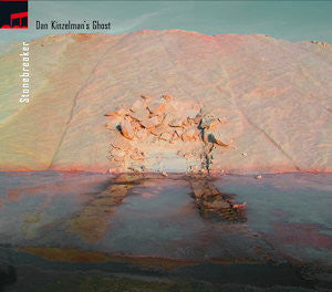 Dan Kinzelman's Ghost : Stonebreaker (CD, Album)