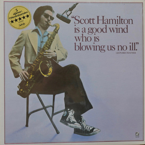 Scott Hamilton : Scott Hamilton Is A Good Wind Who Is Blowing Us No Ill (LP, Album, RE)