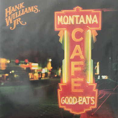 Hank Williams Jr. : Montana Cafe (LP, Album)