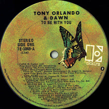 Carica l&#39;immagine nel visualizzatore di Gallery, Tony Orlando &amp; Dawn : To Be With You (LP, Album, San)
