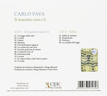 Carica l&#39;immagine nel visualizzatore di Gallery, Carlo Fava : Il Maestro Non C&#39;è (2xCD, Album)
