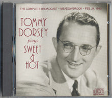 Carica l&#39;immagine nel visualizzatore di Gallery, Tommy Dorsey : Plays Sweet &amp; Hot (CD, Album, RE, RM)

