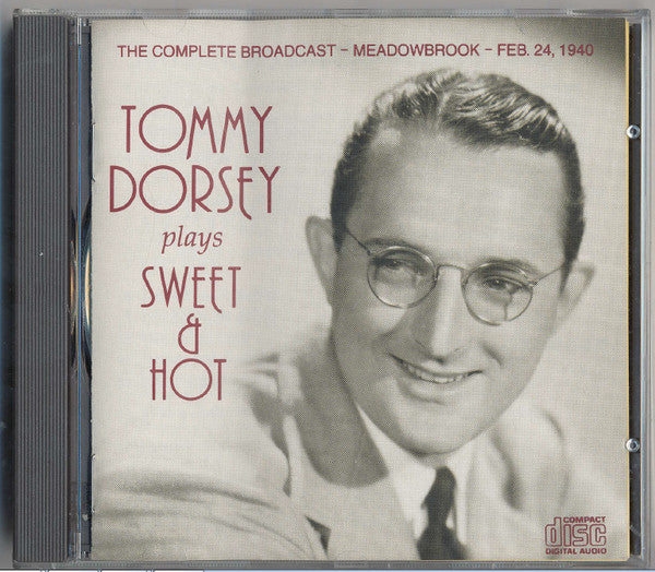 Tommy Dorsey : Plays Sweet & Hot (CD, Album, RE, RM)