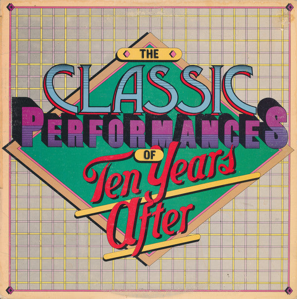 Ten Years After : The Classic Performances Of Ten Years After (LP, Comp, Pit)