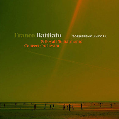 Franco Battiato & Royal Philharmonic Concert Orchestra* : Torneremo Ancora (2xLP, Album, Gat)