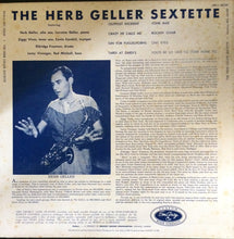 Carica l&#39;immagine nel visualizzatore di Gallery, Herb Geller Sextette : The Herb Geller Sextette (LP, Album, Mono, RE)
