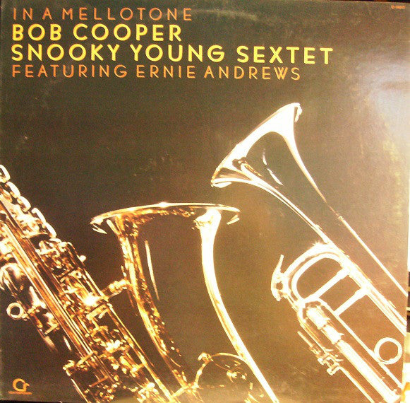 Bob Cooper And Snooky Young Sextet Featuring Ernie Andrews : In A Mellotone (LP, Album)