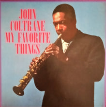 Carica l&#39;immagine nel visualizzatore di Gallery, John Coltrane : My Favorite Things (LP, Album, RE, Blu)
