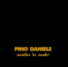 Carica l&#39;immagine nel visualizzatore di Gallery, Pino Daniele : Sotto &#39;O Sole (CD, Album)
