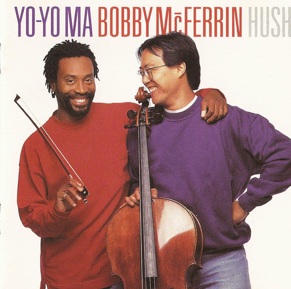 Bobby McFerrin & Yo-Yo Ma : Hush (CD, Album)
