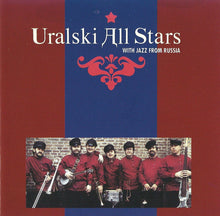 Carica l&#39;immagine nel visualizzatore di Gallery, Uralsky All Stars : With Jazz From Russia (CD)
