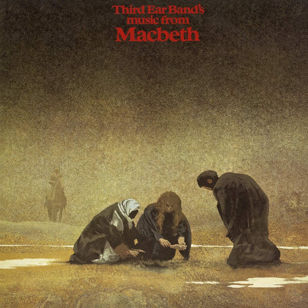 Third Ear Band : Music From Macbeth (LP, Album, RE)
