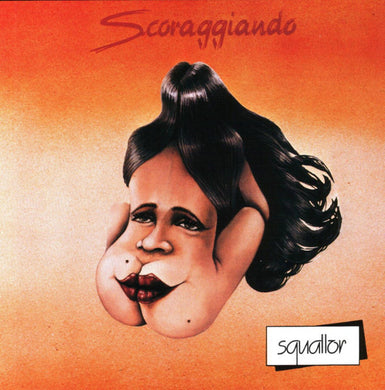 Squallor : Scoraggiando (LP, Album)