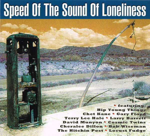 Various : Speed Of The Sound Of Loneliness (CD, Comp)