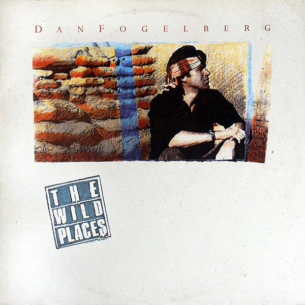 Dan Fogelberg : The Wild Places (LP, Album)
