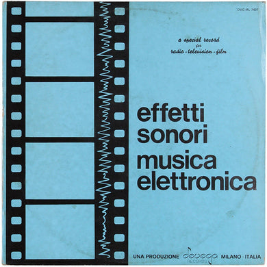 Unknown Artist : Effetti Sonori Musica Elettronica (LP, Mono)