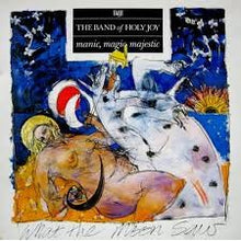 Carica l&#39;immagine nel visualizzatore di Gallery, Band Of Holy Joy : Manic, Magic, Majestic (LP, Album)
