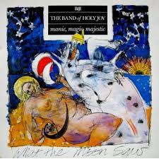 Band Of Holy Joy : Manic, Magic, Majestic (LP, Album)