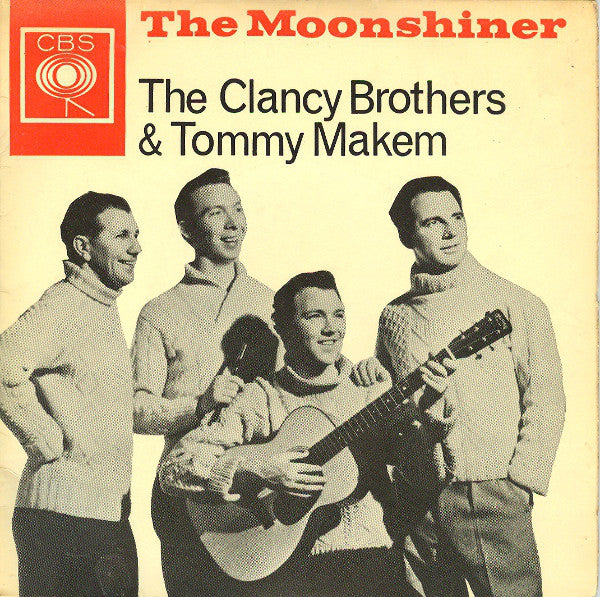 The Clancy Brothers & Tommy Makem : The Moonshiner (7
